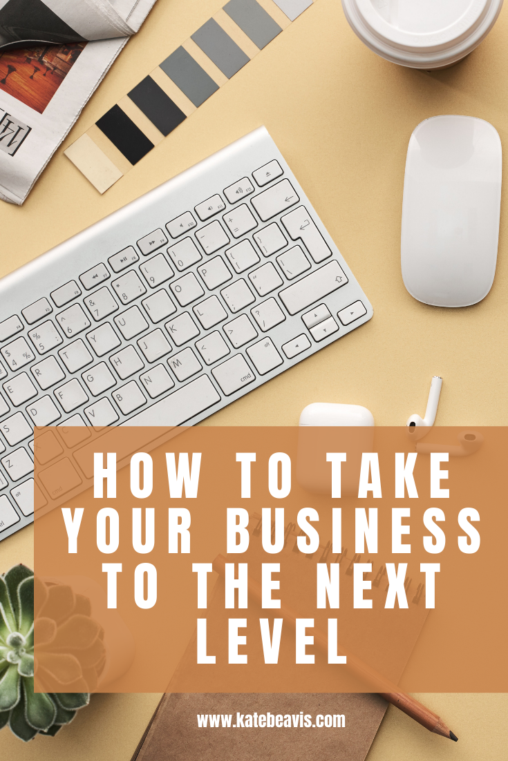 How To Take Your Business To The Next Level - Kate Beavis Vintage Expert